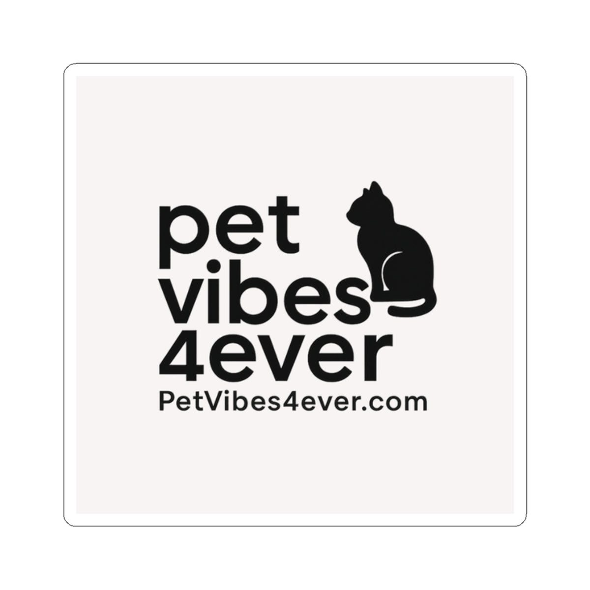 Pet Vibes Kiss-Cut Stickers | Cat Lover Gift, Laptop Stickers, Animal Decor, Cute Pet Accessories, Custom Pet Stickers